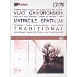MATRICILE SPATIULUI TRADITIONAL-VLAD GAIVORONSCHI-346606