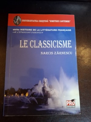 Le classicisme - Narcis Zarnescu foto