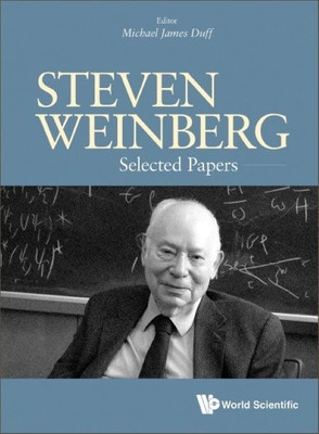 Steven Weinberg: Selected Papers foto