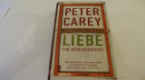 Liebe - peter carey
