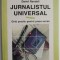 Jurnalistul universal. Ghid practic pentru presa scrisa &ndash; David Randall