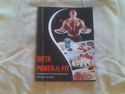Dieta Power&amp;amp;Fit-Specialist nutritie sportiva Narcis Cernea foto