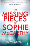 The Missing Pieces of Sophie McCarthy | B.M. Carroll
