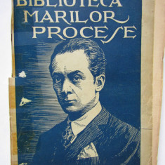 BIBLIOTECA MARILOR PROCESE, ANUL IV - 1928, VOL. IX, BUCURESTI