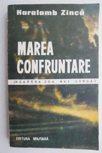 Marea confruntare &ndash; Haralamb Zinca