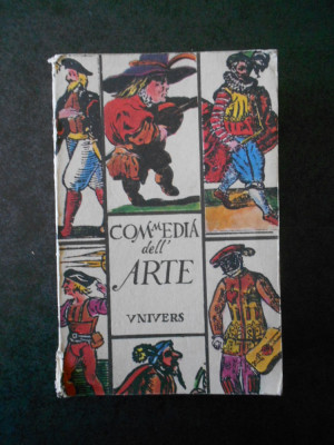 COMMEDIA DELL ARTE (1984, editura Univers) foto