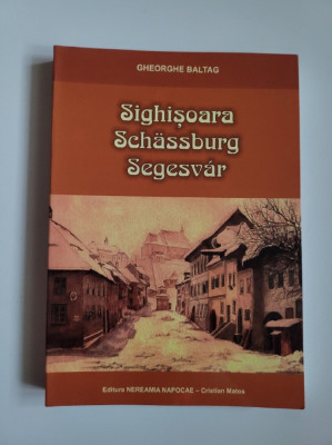 Transilvania - Gheorghe Baltag, Sighisoara-Sch&amp;auml;ssburg-Segesvar, Cluj, 2004 foto