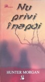 NU PRIVI INAPOI-HUNTER MORGAN-243810