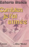 Zaharia Stancu - Cat de mult te-am iubit / Combien je t&#039;ai aimee (lb. franceza)