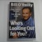 BILL O&#039;REILLY - WHO&#039;S LOOKING OUT FOR YOU?