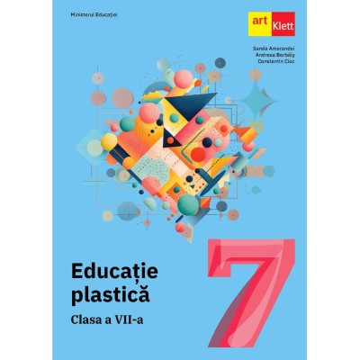 Educatie plastica. Manual Clasa a VII-a - Sanda Amarandei, Andreea Borb?ly, Constantin Cioc foto