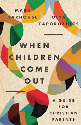 When Children Come Out: A Guide for Christian Parents foto