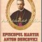 Episcopul Martir Anton Durcovici - Stefan Lupu, Emanuel Cosmovici