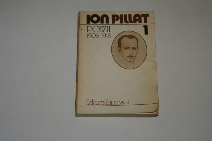 Ion Pillat - Poezii - Vol. 1- 1983