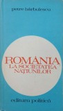 Romania la societatea natiunilor - Petre Barbulescu