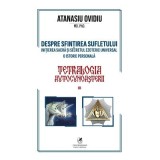 Tetralogia autocunoasterii Cartea 3. initierea sacra si secretul ezoteric universal-o istorie personala - Ovidiu Atanasiu