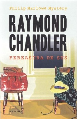 FEREASTRA DE SUS - RAYMOND CHANDLER foto