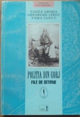 POLITIA DIN GORJ FILE DE ISTORIE - VASILE ARIMIA