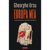 Cumpara ieftin Europa mea, Gheorghe Ursu, Polirom