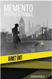Memento pentru Istanbul | Ahmet Umit