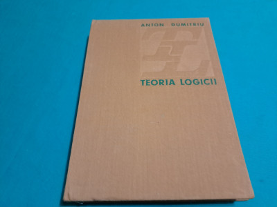 TEORIA LOGICII / ANTON DUMITRU / 1973 * foto