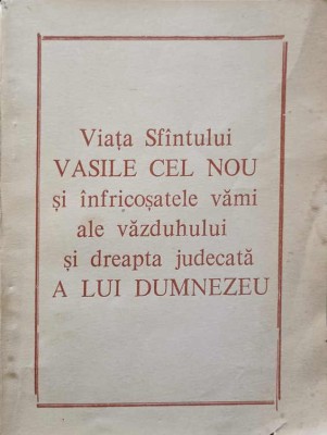 VIATA SFANTULUI VASILE CEL NOU SI INFRICOSATELE VAMI ALE VAZDUHULUI SI DREAPTA JUDECATA A LUI DUMNEZEU-NECU-268786 foto
