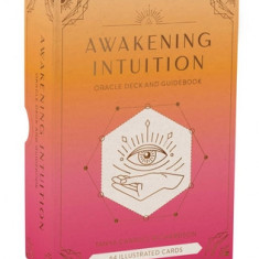 Awakening Intuition: Oracle Deck and Guidebook (Intuition Card Deck)