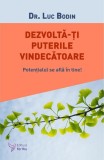 Dezvoltă-ți puterile vindecătoare - Paperback brosat - For You