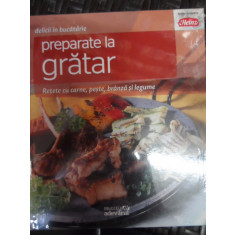 Delicii In Bucatarie Preparate La Gratar - Necunoscut ,548751