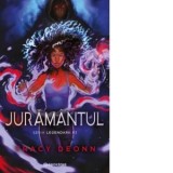 Juramantul. Seria Legendarii, volumul 3 - Diana Botescu, Tracy Deonn