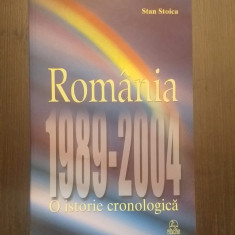 ROMANIA - 1989 - 2004 - O ISTORIE CRONOLOGICA - STAN STOICA
