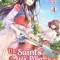 The Saint&#039;s Magic Power Is Omnipotent (Light Novel) Vol. 4