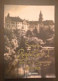 SCRISORILE REGELUI CAROL I DIN ARHIVA DE LA SIGMARINGEN 1878-1905 - S. CRISTESCU