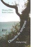 Dincolo de asteptare. Dialog in larg