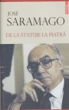 AS - JOSE SARAMAGO - DE LA STATUIE LA PIATRA