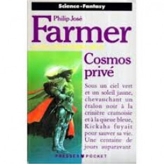 Philip Jose Farmer - Cosmos prive ( LA SAGA DES HOMMES-DIEUX # 3 )