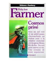 Philip Jose Farmer - Cosmos prive ( LA SAGA DES HOMMES-DIEUX # 3 ) foto