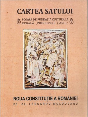 1299SPN Deslușirea legilor, noua Constituție a Rom&amp;acirc;niei din 28 februarie 1938 de Alexandru Lascarov-Moldovanu, 1939 foto
