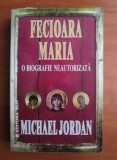 Fecioara Maria, o biografie neautorizata - Michael Jordan