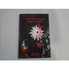 FLUTURII N-AJUNG PANA LA STELE - RADU F. GURAU