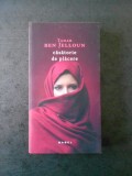 TAHAR BEN JELLOUN - CASATORIE DE PLACERE