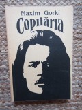 MAXIM GORKI ~ COPILARIA
