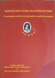ROMANII DIN AFARA GRANITELOR TARII. COORDONATE ISTORICE SI NATIONALE IN CADRUL EUROPEAN-IULIAN PRUTEANU USA-250576