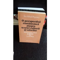 O PERSPECTIVA ROMANEASCA ASUPRA TEORIEI SI CULTURII VALORILOR , Ion Mihail Popescu , 1980