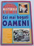 Misterele lumii &ndash; Cei mai bogati oameni.