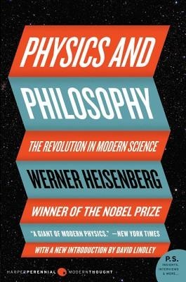 Physics and Philosophy: The Revolution in Modern Science foto