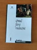 pr. prof. dr. Dumitru Popescu - Omul fără rădăcini