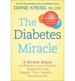 The Diabetes Miracle | Diane Kress