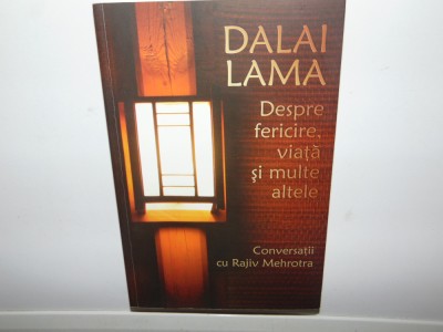 DALAI LAMA -DESPRE FERICIRE,VIATA,SI MULTE ALTELE foto