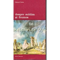 Despre Sublim Si Frumos - Edmund Burke